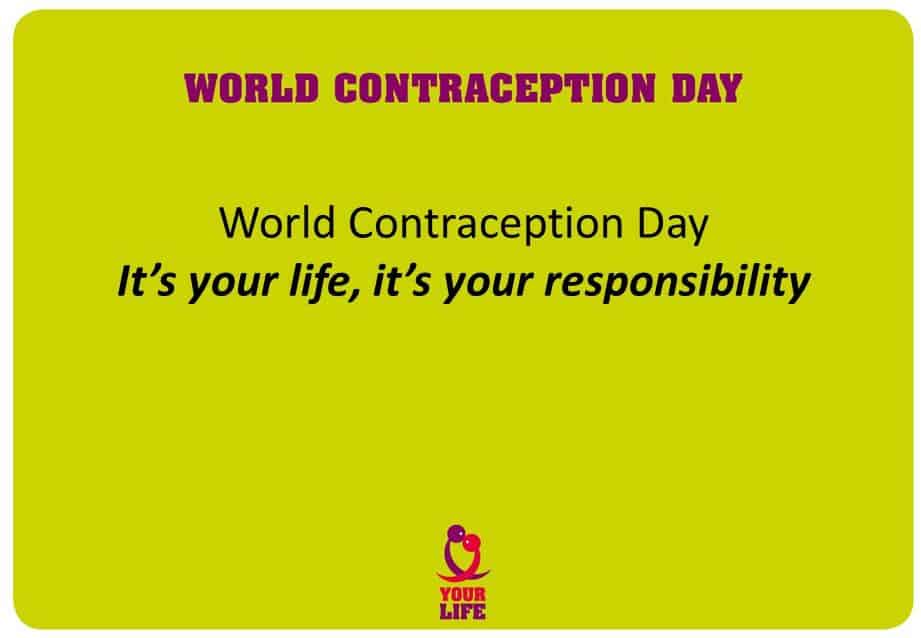 World contraception day its your life its your responsibility e1467721880240
